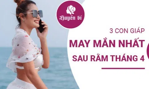 Sau rằm tháng 4: Ba con giáp "lộc lá đầy nhà"