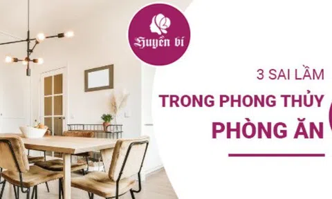 3 sai lầm phong thủy bàn ăn khiến gia đình lục đục, tài lộc tiêu tan
