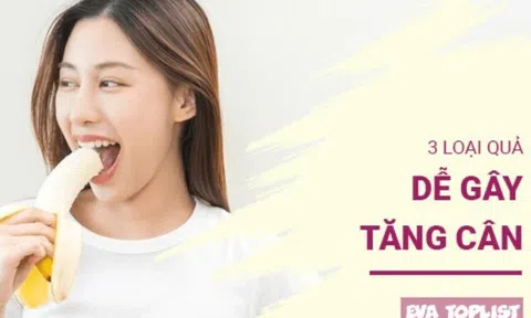Tưởng là tốt, hóa ra lại "phá vỡ" cân nặng: 3 loại quả bạn nên ăn chừng mực