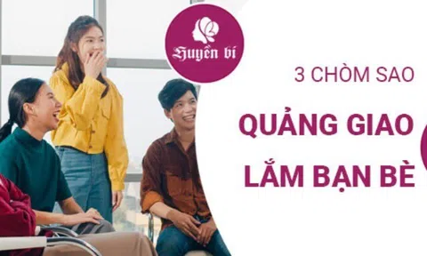 Bí quyết 'kết nối' đỉnh cao: 3 chòm sao nổi tiếng với mạng lưới bạn bè rộng khắp