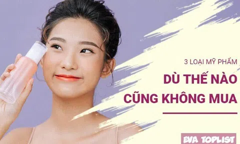 Tưởng tiết kiệm, hóa ra 'phá da': 3 loại mỹ phẩm cần loại bỏ