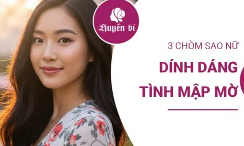 Giải mã lý do 3 chòm sao nữ có "số phận" lụy tình, dễ rơi vào những mối quan hệ mập mờ