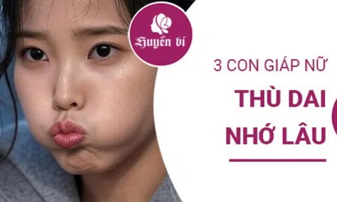 Tiết lộ 3 con giáp nữ thù dai nhớ lâu: Dù hiền lành nhưng một khi đã bị tổn thương thì khó mà quên
