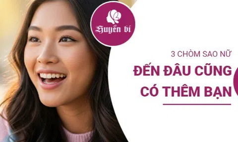 Top 3 chòm sao nữ có sức hút "vô đối", đi đến đâu cũng có thêm bạn mới