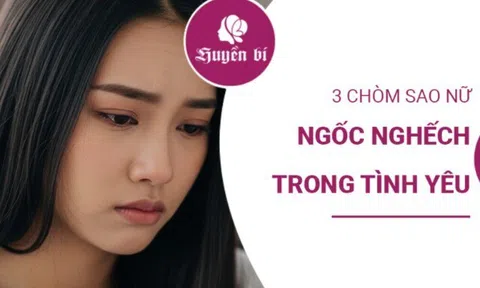 3 chòm sao nữ "ngu ngơ" khi yêu: Họ yêu bằng cả trái tim và đôi khi quên mất lý trí