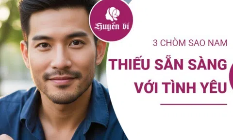 Sao crush của bạn cứ mãi "suy": Điểm mặt 3 cung hoàng đạo nam mãi không chịu yêu