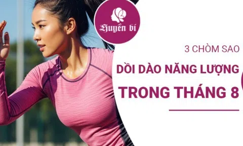 May mắn mỉm cười: 3 chòm sao tràn đầy năng lượng trong tháng 8 âm lịch