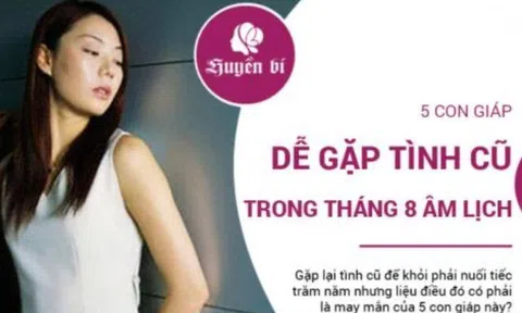 5 con giáp dễ gặp tình cũ trong tháng 8 Âm lịch, cần lý trí trước những lời đường mật