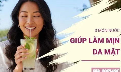 Bí quyết cho làn da "sương sương": 3 loại nước uống thơm ngon, dễ làm giúp da mịn màng, rạng rỡ từ bên trong