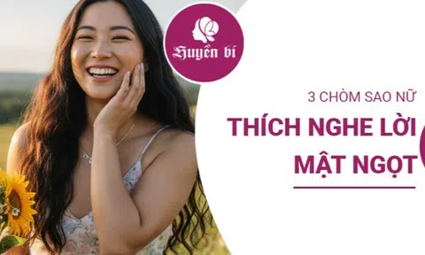 Khám phá danh tính 3 nàng hoàng đạo cực kỳ thích được nịnh nọt