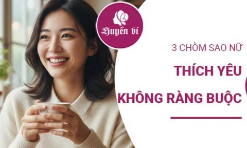 3 chòm sao nữ nổi tiếng: yêu thật lòng nhưng không bao giờ chịu bị ràng buộc