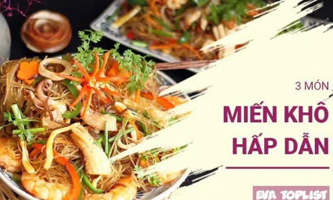 Không cần nước dùng, 3 món miến khô này vẫn khiến bạn phải thốt lên "ngon quá!"