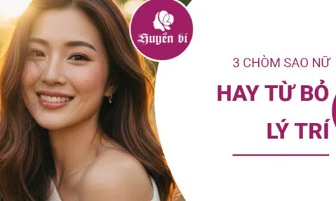 3 chòm sao nữ chọn con tim, không cần nghe lý trí