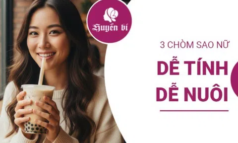 3 chòm sao “dễ thương” từ tính cách đến tâm hồn, ai ở cạnh cũng cảm thấy nhẹ nhõm
