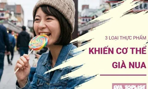 3 thực phẩm âm thầm khiến bạn già đi nhanh hơn mỗi ngày