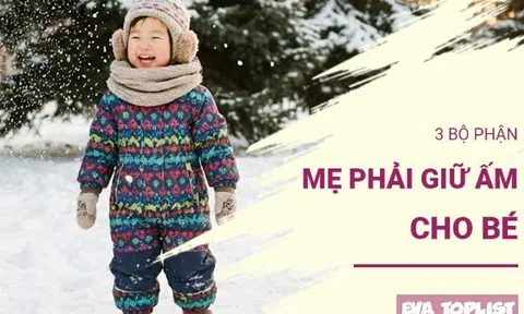 3 bộ phận nhạy cảm của bé – chỉ cần giữ ấm, bé ít ốm vặt thấy rõ