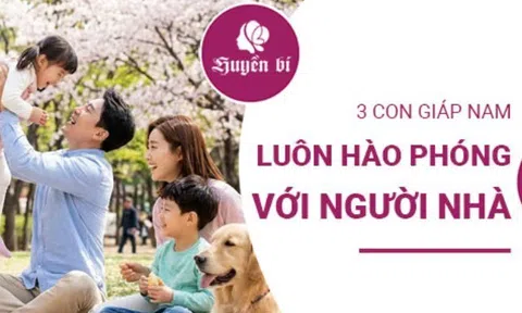Không nề hà, không tính toán: Top 3 con giáp nam rộng rãi với người thân