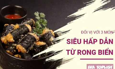 Đa dạng thực đơn cuối tuần cùng 3 món siêu hấp dẫn từ rong biển: Bé thích, mẹ vui