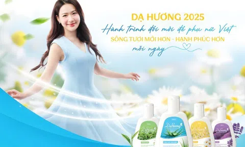 Dạ Hương 2025: Hành trình đổi mới để phụ nữ Việt sống tươi mới hơn – hạnh phúc hơn mỗi ngày