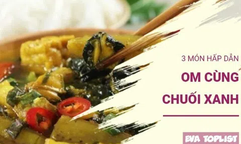 Đổi vị bữa cơm gia đình với loạt món ngon khó cưỡng từ chuối xanh