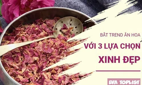 Bắt trend ăn hoa: 3 loài hoa quen thuộc làm nên những món ngon siêu hấp dẫn