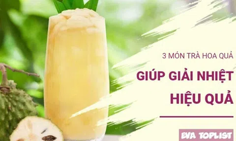 3 công thức trà hoa quả giúp “hạ nhiệt” cơ thể nhanh chóng