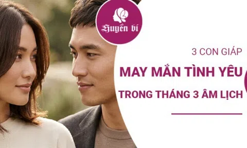 Tháng 3 âm ngọt ngào bất ngờ: 3 con giáp đón tin vui trong chuyện yêu đương