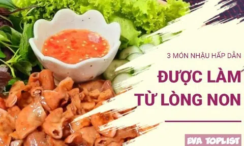 Đổi gió bàn nhậu với 3 món lòng non giòn dai, đậm đà hết ý