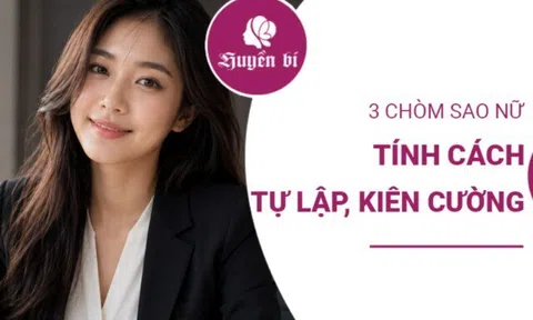 3 chòm sao nữ càng khó khăn càng mạnh mẽ, không thử thách nào khiến họ lùi bước