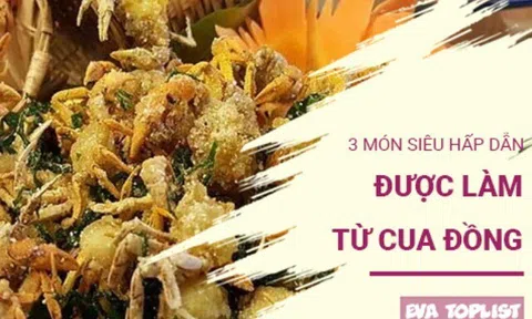 Cua đồng không chỉ để nấu canh: 3 món siêu hấp dẫn khiến cả nhà mê tít