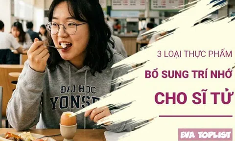 Ăn đúng để học tốt: 3 thực phẩm hỗ trợ não bộ cực hiệu quả cho mùa thi