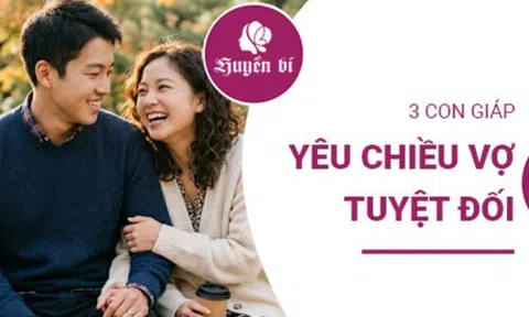 3 con giáp nam càng kết hôn càng thương vợ, sẵn sàng làm mọi điều vì gia đình