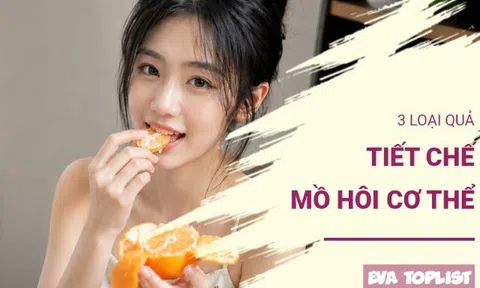 3 loại quả mùa hè giúp hạn chế mồ hôi và giảm cảm giác bí bách