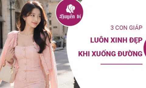 3 con giáp lúc nào cũng xúng xính khi xuống phố, gu thời trang khiến ai cũng phải ngoái nhìn