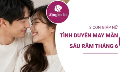 Sau Rằm tháng 6: 3 con giáp nữ đón vận đào hoa, tình duyên thăng hoa bất ngờ