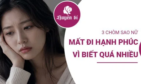 3 chòm sao đánh rơi hạnh phúc vì biết quá nhiều: Khi sự tỉnh táo lại trở thành rào cản của trái tim