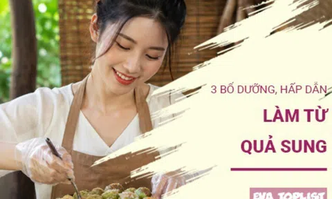 3 món ăn từ quả sung vừa ngon vừa bổ, đổi vị cho mâm cơm gia đình