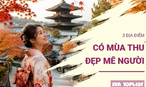 3 địa điểm có mùa thu đẹp mê người, đẹp đến mức khiến bạn chỉ muốn xách vali lên và đi ngay