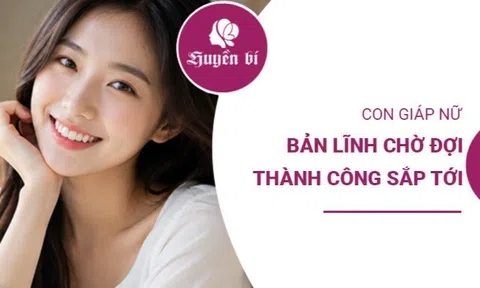 3 con giáp nữ càng mạnh mẽ càng dễ chạm tới thành công sắp tới