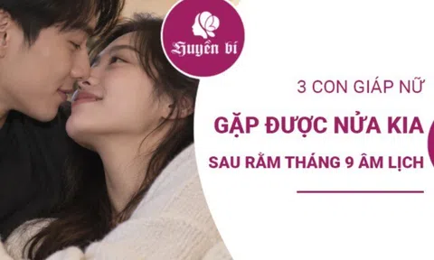 3 con giáp sau rằm tháng 9 dễ gặp đúng người, tình duyên như ý