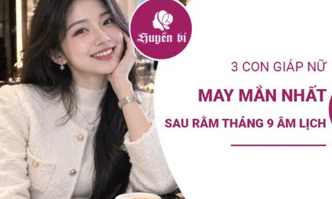 3 nàng giáp được trời thương sau rằm tháng 9: tiền bạc rủng rỉnh, cuộc sống khởi sắc