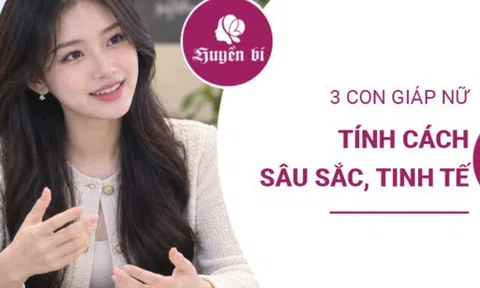 3 chòm sao càng tiếp xúc càng thấy sâu sắc, càng hiểu càng nể phục