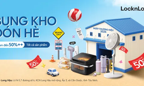 Săn deal Brand Day "giải nhiệt" hè tại kho LocknLock Long Hậu, ưu đãi sâu đến 50%++