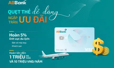 “Quẹt thẻ” ABBank, nhận hoàn tiền tới 5%, nhận quà Van Gogh phiên bản giới hạn