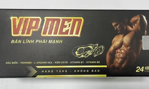 Thu hồi sản phẩm sinh lý nam VIP MEN vì không đảm bảo an toàn