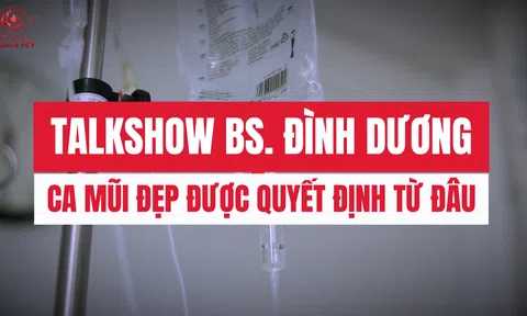 Talkshow bác sĩ CK1 Nguyễn Đình Dương: Ca mũi đẹp được quyết định từ đâu?