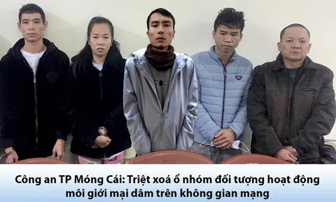 Triệt xóa đường dây môi giới mại dâm ở Quảng Ninh: Thủ đoạn tinh vi của các "tú ông", "tú bà"