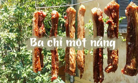 Trời nắng như đổ lửa, chị em tận dụng làm “thịt ba chỉ một nắng” đãi chồng