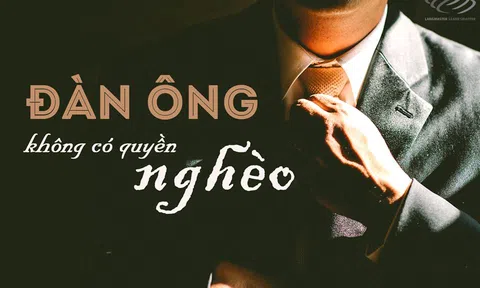 Đàn ông nghèo có đáng để lấy?