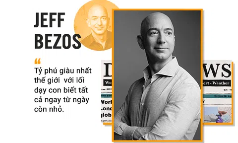 Tỉ phú Jeff Bezos sẵn sàng cho con `chơi dao đứt tay còn hơn không biết gì`